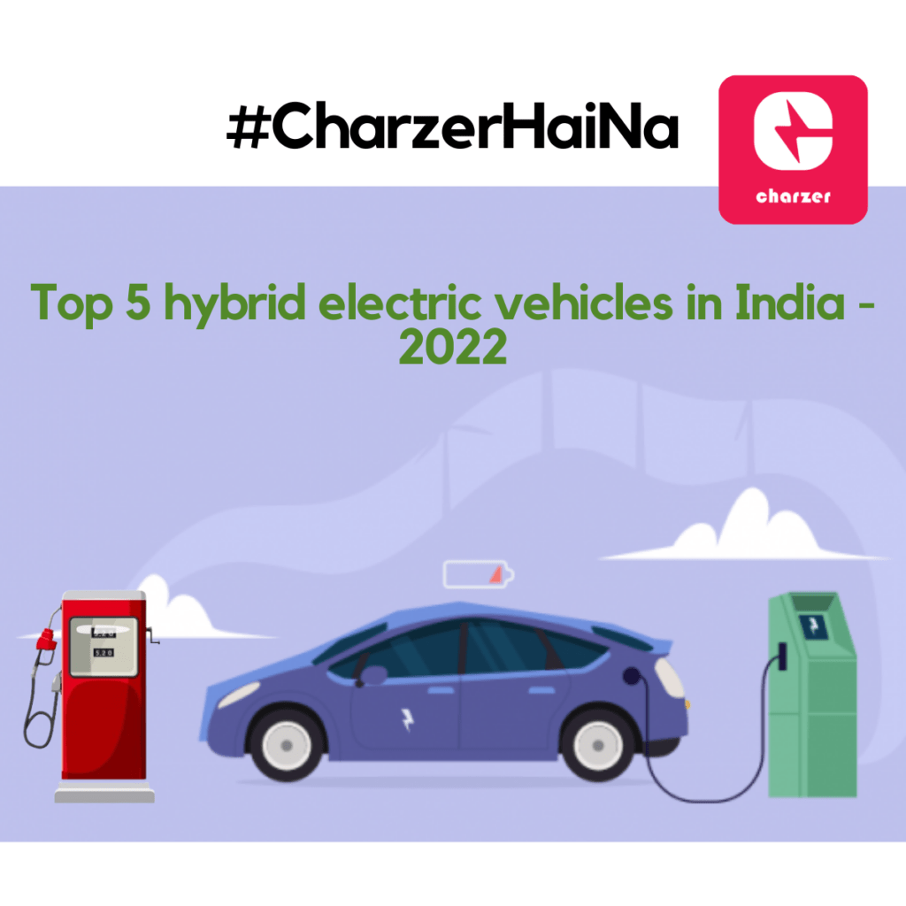 Top 5 hybrid electric vehicles in India 2022 Blog